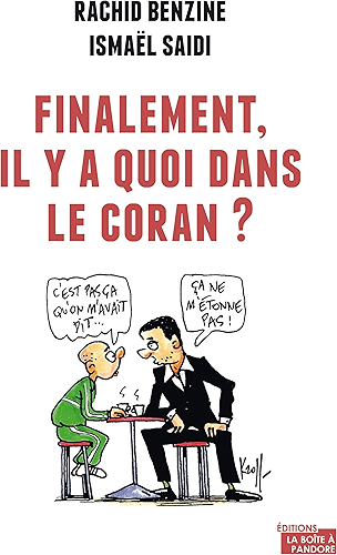 Download Finalement, il y a quoi dans le Coran ?: Dialogue pédagogique autour du texte sacré (Hors collection) PDF