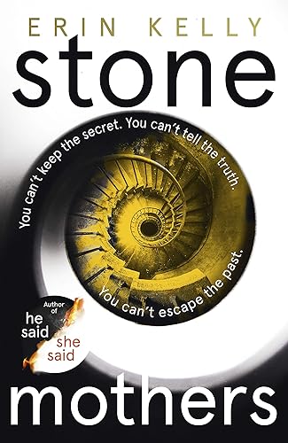 Download Stone Mothers: the thrilling new suspense novel from the bestselling author of He Said/She Said PDF