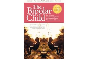 The Bipolar Child (Third Edition): The Definitive and Reassuring Guide to Childhood's Most Misunderstood Disorder