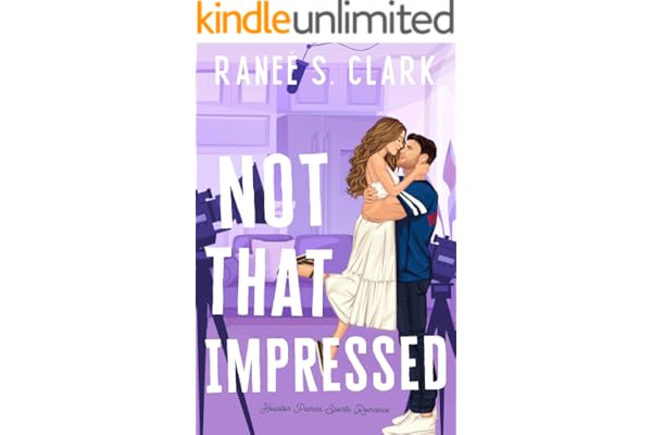 Not That Impressed: A Sweet Sports Romance Inspired By Jane Austen (Houston Pumas Sports Romance Book 3)