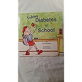 Taking Diabetes to School (Special Kids in Schools Series)