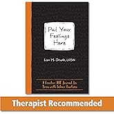 Put Your Feelings Here: A Creative DBT Journal for Teens with Intense Emotions (The Instant Help Guided Journal for Teens Series)
