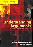 Cengage Advantage Books: Understanding Arguments: An Introduction to Informal Logic