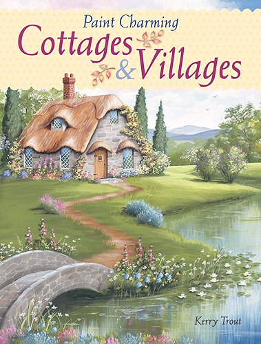 Download Paint Charming Cottages & Villages (English Edition) PDF