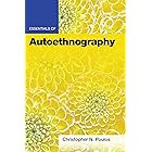 Essentials of Autoethnography (Essentials of Qualitative Methods Series)