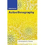 Essentials of Autoethnography (Essentials of Qualitative Methods)