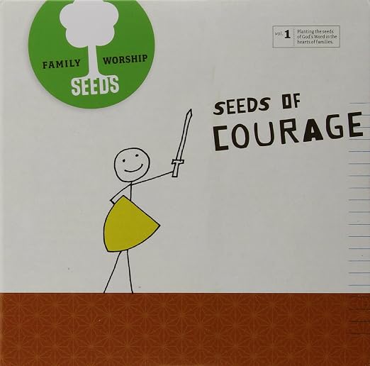 Seeds Family Worship - Seeds Family Worship: Seeds of Courage, Vol. 1 ...
