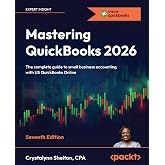 Mastering QuickBooks 2026: The complete guide to small business accounting with US QuickBooks Online