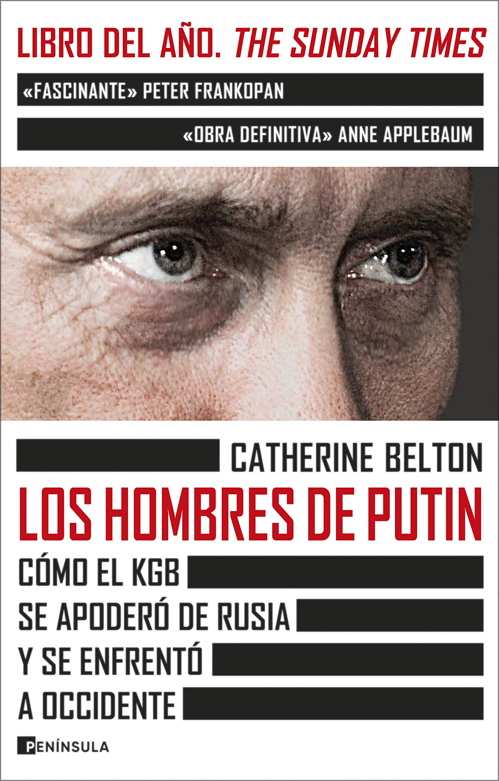 Los hombres de Putin: Cómo el KGB se apoderó de Rusia y se enfrentó a occidente (ACTUALIDAD)