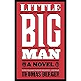 Little Big Man: A Novel