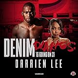 Denim Diaries, Book 1: 16 Going on 21