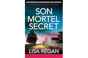 Son Mortel Secret: Un thriller policier plein de mystère et de rebondissements (Les enquêtes de l'inspectrice Josie Quinn t. 