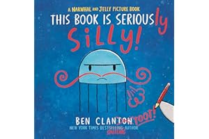 This Book Is Seriously Silly! (A Narwhal and Jelly Picture Book #2)