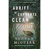 Adrift in Currents Clean and Clear (Wayward Children, 10)