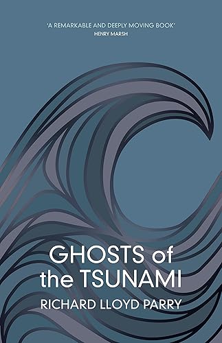 Download Ghosts of the Tsunami: Death and Life in Japan’s Disaster Zone PDF