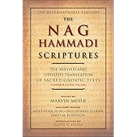 The Nag Hammadi Scriptures: The Revised and Updated Translation of Sacred Gnostic Texts Complete in One Volume book cover