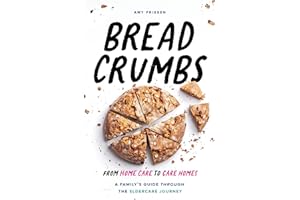 Breadcrumbs: From Home Care to Care Homes - A Family’s Guide through the Eldercare Journey