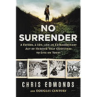 No Surrender: The Story of an Ordinary Soldier's Extraordinary Courage in the Face of Evil book cover No Surrender: The Story of an Ordinary Soldier's Extraordinary Courage in the Face of Evil book cover