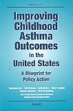 Improving Childhood Asthma Outcomes in the United