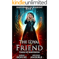 The Loyal Friend (Unstoppable Liv Beaufont Book 5) book cover