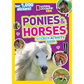 National Geographic Kids Ponies and Horses Sticker Activity Book: Over 1,000 Stickers!
