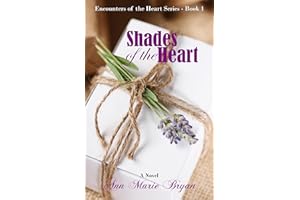 Shades of the Heart (Encounters of the Heart Book 1)