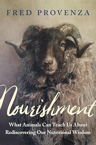 Download Nourishment: What Animals Can Teach Us About Rediscovering Our Nutritional Wisdom PDF