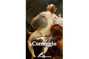 Delphi Complete Works of Correggio (Illustrated) (Delphi Masters of Art Book 51)