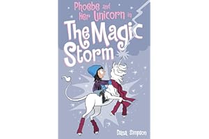 Phoebe and Her Unicorn in the Magic Storm (Volume 6)