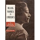 Black Women in America: An Historical Encyclopedia