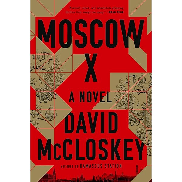 Moscow X: A Novel: McCloskey, David: 9781324050759: Amazon.com: Books