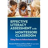 Effective Literacy Assessment in the Montessori Classroom: Using Data to Inform Instruction
