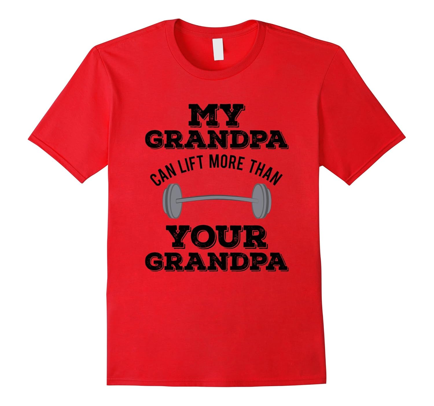 My Grandpa Can Lift More than Your Grandpa Funny TShirt Gift-ANZ