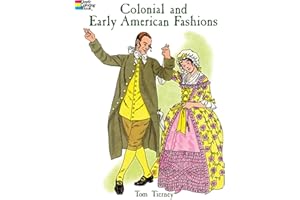 Colonial and Early American Fashions (Dover Fashion Coloring Book)