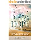 Promises of Hope: A Year of Daily Devotional Prayers and Promises (The Inspirational Devotions Collection)