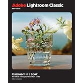 Adobe Lightroom Classic Classroom in a Book 2026 Release