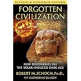 Forgotten Civilization: New Discoveries on the Solar-Induced Dark Age
