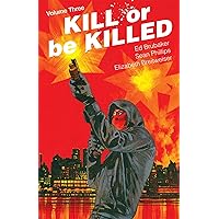 Amazon.com: Kill or Be Killed Volume 4: 9781534306516: Brubaker