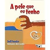 A pele que eu tenho