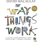 The Way Things Work: Newly Revised Edition
