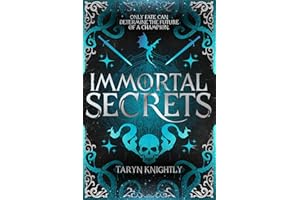 Immortal Secrets: The Chronicles of the Immortal Trials Book 2