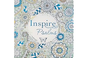 Tyndale Inspire Psalms (Softcover): Creative Coloring Bible Journaling , Includes Entire Book of Psalms-Connect with God’s Inspired Word Through ... Reflection-Large Font Journaling Bible Book