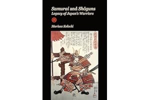 Samurai and Shōguns: Legacy of Japan's Warriors