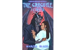 The Gargoyle I Curved: A Redline Biotech Novella