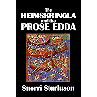 The Heimskringla and the Prose Edda by Snorri Sturluson [Annotated] (Civitas Library Classics) book cover