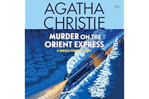Murder on the Orient Express: A Hercule Poirot Mystery: The Official Authorized Edition