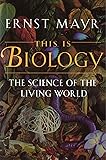 This Is Biology: The Science of the Living World