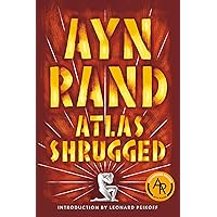 Atlas Shrugged: Rand, Ayn: 9780451191144: Amazon.com: Books