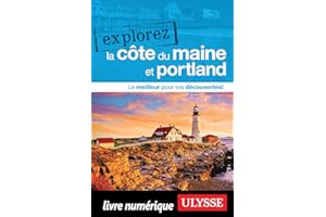 Explorez la côte du Maine et Portland (French Edition)