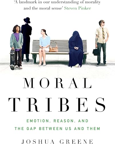 Download Moral Tribes: Emotion, Reason and the Gap Between Us and Them PDF